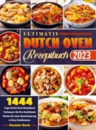 Daniela Hoch, Daniela Hoch - Ultimativ Dutch Oven Rezeptbuch 2023