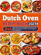Katrin Probst, Katrin Probst - Lecker Dutch Oven Rezeptbuch 2023