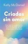 Kelly McDaniel - Criadas Sin Amor