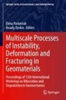 Dyskin, Arcady Dyskin, Elena Pasternak - Multiscale Processes of Instability, Deformation and Fracturing in Geomaterials