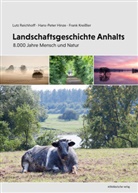 Hans-Peter Hinze, Frank Kreißler, Lutz Reichhoff, Verein für Anhaltische Landeskunde, Verein für Anhaltische Landeskunde - Landschaftsgeschichte Anhalts