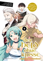 Nanae Akio, Kuzu Shichio, Ueda Yumehito - Der Held ohne Klasse 6