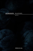 Juliane Blech - Blaudunkel
