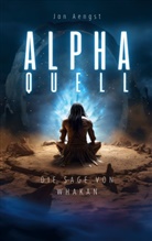 Jan Aengst - Alpha Quell