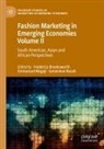 Genevieve Bosah, Frederica Brooksworth, Emmanuel Mogaji - Fashion Marketing in Emerging Economies Volume II