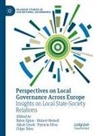 Björn Egner, Hubert Heinelt, Jakub Lysek, Jakub Lysek et al, Patricia Silva, Filipe Teles - Perspectives on Local Governance Across Europe