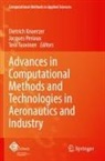 Dietrich Knoerzer, Jacques Periaux, Tero Tuovinen - Advances in Computational Methods and Technologies in Aeronautics and Industry