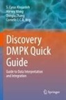 Cornelis E. C. A. Hop, Cornelis E.C.A. Hop, S Cyrus Khojasteh, S. Cyrus Khojasteh, Harvey Wong, Donglu Zhang... - Discovery DMPK Quick Guide