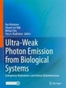 Michal Cifra, Michal Cifra et al, Eduard van Wijk, Yury A. Vladimirov, Ilya Volodyaev, Eduard van Wijk - Ultra-Weak Photon Emission from Biological Systems