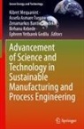 Assefa Asmare Tsegaw, Zenam Bantie Sendekie et al, Birhanu Kebede, Kibret Mequanint, Zenamarkos Bantie Sendekie, Assefa Asmare Tsegaw... - Advancement of Science and Technology in Sustainable Manufacturing and Process Engineering