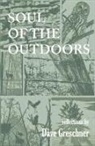 Dave Greschner - Soul of the Outdoors
