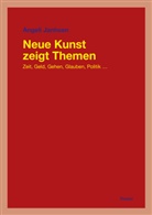 Angeli Janhsen - Neue Kunst zeigt Themen