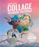Rebeka Elizegi - Collage to Change the World