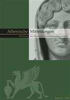 Archäologisches Institut Abteilu, Abteilung Athen Deutsches Archäologisches Institut, Reinhard Senff, Katja Sporn - Mitteilungen des Deutschen Archäologischen Instituts, Athenische Abteilung