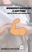 Markus Hitzler - Workout-Quickies 4 Anytime