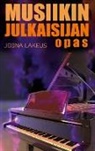 Joona Lakeus - Musiikin julkaisijan opas