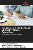 Karen Berenice Álvarez Guzmán, Mauro Ulises Guzmán Corral, Mauro Guzmán Lemus - Proposals on the Concept of Quality Higher Education