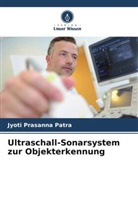 Jyoti Prasanna Patra - Ultraschall-Sonarsystem zur Objekterkennung