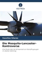 Vassilios Sitaras - Die Mosquito-Lancaster-Kontroverse