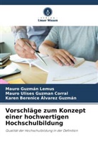 Ál, Karen Berenice Álvarez Guzmán, Mauro Ulises Guzmán Corral, Mauro Guzmán Lemus - Vorschläge zum Konzept einer hochwertigen Hochschulbildung