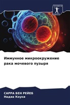 Sarra Ben Rejeb, Nadia Kouki - Immunnoe mikrookruzhenie raka mochewogo puzyrq