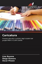 Lina Bayona, Oscar Pinzon, Diego Romero - Caricatura