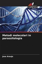 Jose Araujo - Metodi molecolari in parassitologia