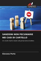 Giovana Porto - SANZIONI NON PECUNIARIE NEI CASI DI CARTELLO
