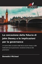 Benedict Michael - La concezione della fiducia di John Dewey e le implicazioni per la governance