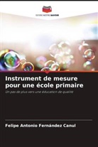 Felipe Antonio Fernández Canul - Instrument de mesure pour une école primaire