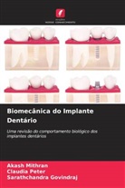 Sarathchandra Govindraj, Akash Mithran, Claudia Peter - Biomecânica do Implante Dentário