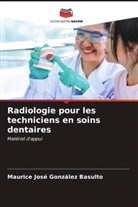 Maurice José González Basulto - Radiologie pour les techniciens en soins dentaires