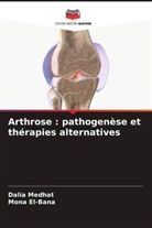Mona El-Bana, Dalia Medhat - Arthrose : pathogenèse et thérapies alternatives