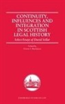 Hector L. Macqueen, Hector L Macqueen, Hector L. Macqueen - Continuity, Influences and Integration in Scottish Legal History