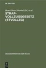 Alexander Böhm, Hans-Dieter Schwind - Strafvollzugsgesetz (StVollzG)