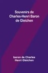 Baron de Gleichen - Souvenirs de Charles-Henri Baron de Gleichen