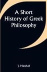 J. Marshall - A Short History of Greek Philosophy