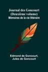 Edmond de Goncourt - Journal des Goncourt (Deuxième volume); Mémoires de la vie littéraire