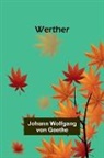 Johann Wolfgang Von Goethe - Werther