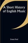 Ernest Ford - A Short History of English Music