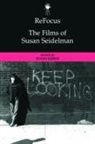Susan Kerns, Susan Kerns - Refocus: The Films of Susan Seidelman
