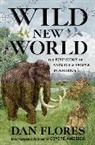 Dan Flores, Flores Dan - Wild New World