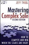 Jeff Thull, Thull Jeff - Mastering the Complex Sale