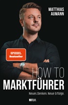 Matthias Aumann - How to Marktführer