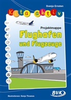Jenny Hütter - Kita aktiv Projektmappe Flughafen und Flugzeuge