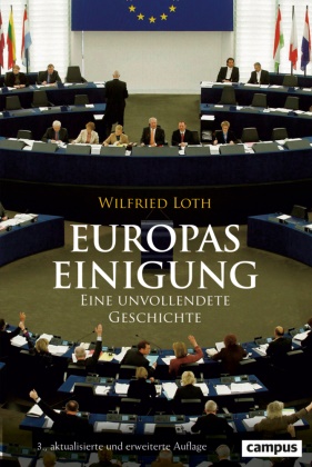 Wilfried Loth - Europas Einigung - Eine unvollendete Geschichte