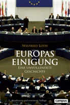 Wilfried Loth - Europas Einigung