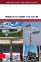 Dagmara Drewniak, Ewelina Feldman-Kolodziejuk, Dagmara Drewniak, Ewelina Feldman-Ko¿odziejuk, Ewelina Feldman-Kolodziejuk, Piotr Sadkowski... - Inclusion & Exclusion in/au Canada