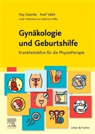 Kay Goerke, Kathrina Nissle, Axel Valet - Gynäkologie und Geburtshilfe