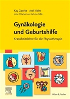 Kay Goerke, Kathrina Nißle, Axel Valet - Gynäkologie und Geburtshilfe